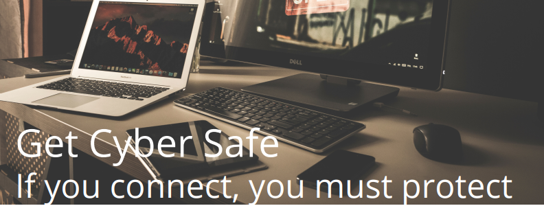 Cyber Security Awareness: Get Cyber Safe